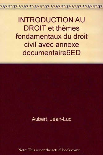 Stock image for Introduction au droit et thmes fondamentaux du droit civil for sale by Ammareal