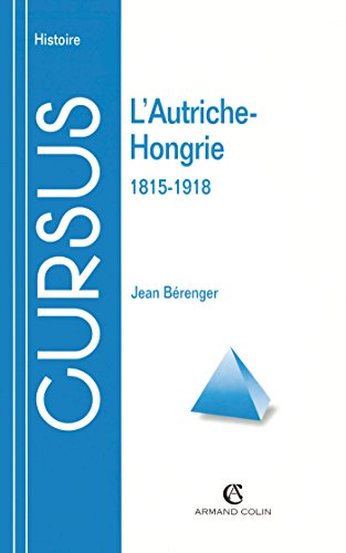 Beispielbild fr L'Autriche-Hongrie, 1815-1918 zum Verkauf von Ammareal