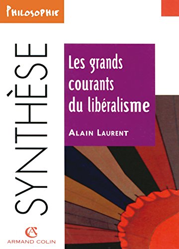 Beispielbild fr Les grands courants du libralisme zum Verkauf von medimops