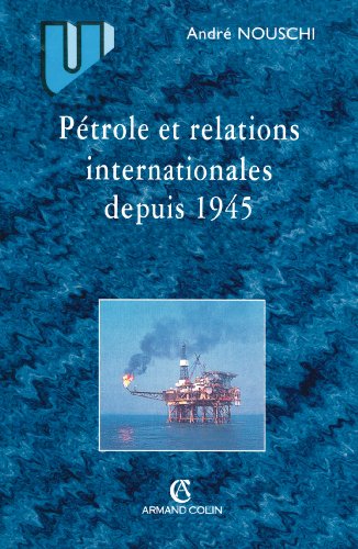 Pétrole et Relations Internationales