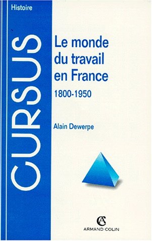 9782200218171: Le monde du travail en France (1800-1950)