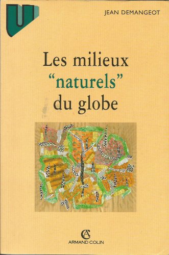 Stock image for Les Milieux "naturels" du globe for sale by medimops