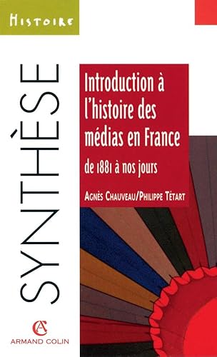 9782200218225: Introduction  l'histoire des mdias en France de 1881  nos jours