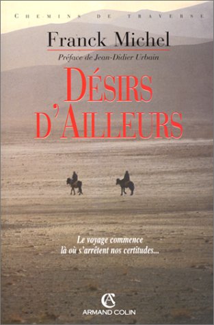 Stock image for Dsirs d'ailleurs. Essai d'anthropologie des voyages for sale by Ammareal