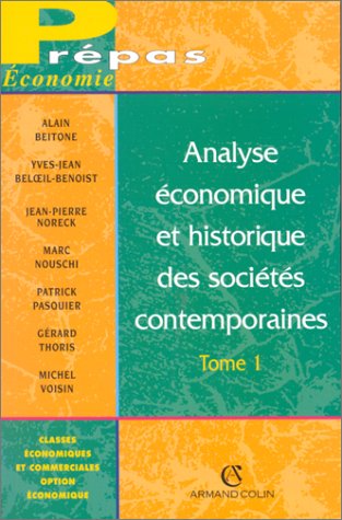 Stock image for Analyse conomique Et Historique Des Socits Contemporaines. Vol. 1. La Premire Anne for sale by RECYCLIVRE