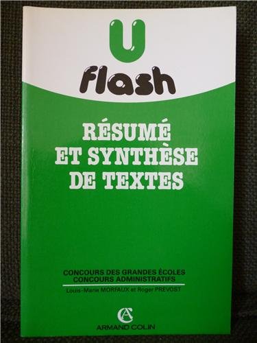 Stock image for Rsum et synthse de textes. Concours des grandes coles. Concours administratifs. Flash U for sale by Ammareal