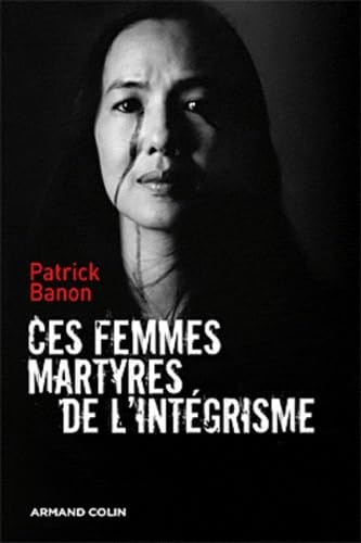 Stock image for Ces femmes martyres de l'intgrisme for sale by Ammareal