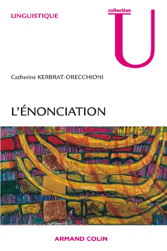 9782200243104: L'nonciation: De la subjectivit dans le langage (French Edition)