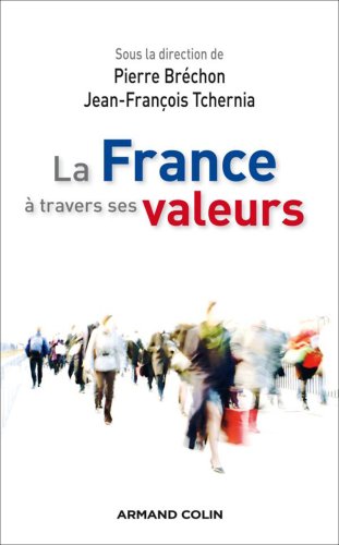 Beispielbild fr La France  travers ses valeurs zum Verkauf von Ammareal