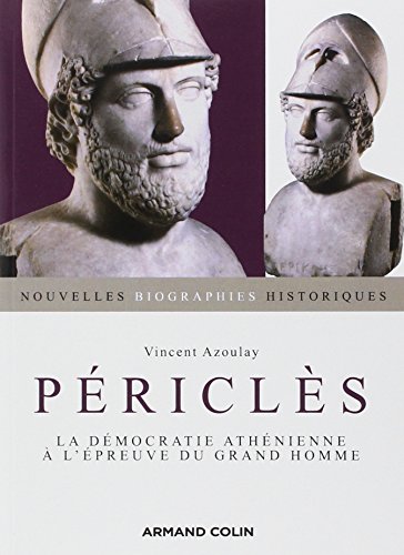 Stock image for Pricls: La dmocratie athnienne  l'preuve du grand homme for sale by medimops