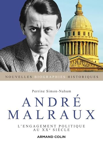 Stock image for Andr Malraux: L'engagement politique au XXe sicle for sale by medimops