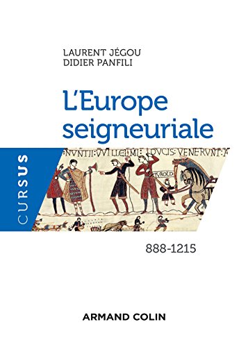 Beispielbild fr L'Europe seigneuriale - 888-1215: 888-1215 zum Verkauf von e-Libraire