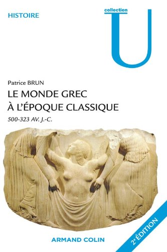Imagen de archivo de Le monde grec  l' poque classique: 500-323 avant J-C a la venta por WorldofBooks