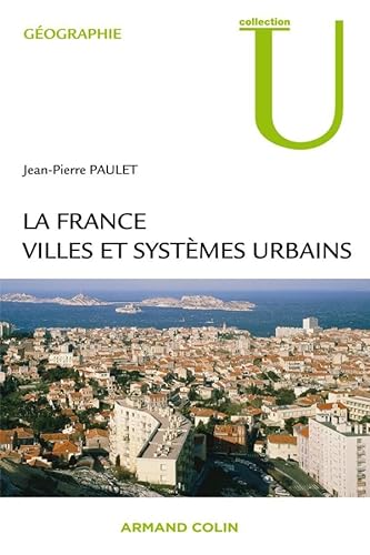 Stock image for La France : villes et systmes urbains for sale by Ammareal