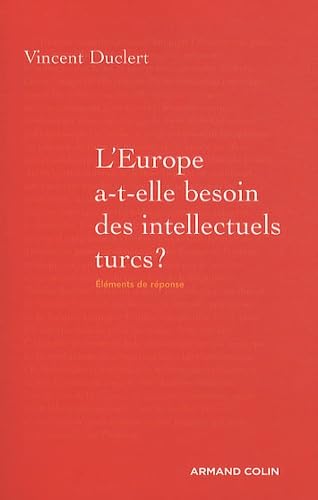 Beispielbild fr L'Europe a-t-elle besoin des intellectuels turcs ? zum Verkauf von medimops