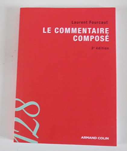 Le commentaire composÃ© (9782200248765) by Fourcaut, Laurent