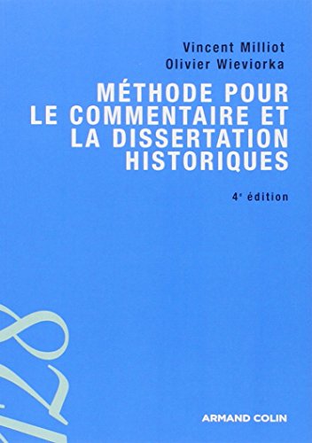 Stock image for Mthode pour le commentaire et la dissertation historiques - 4ed. for sale by Textbooks_Source