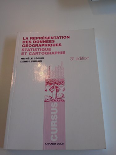 Stock image for La reprsentation des donnes gographiques: Statistique et cartographie for sale by Ammareal