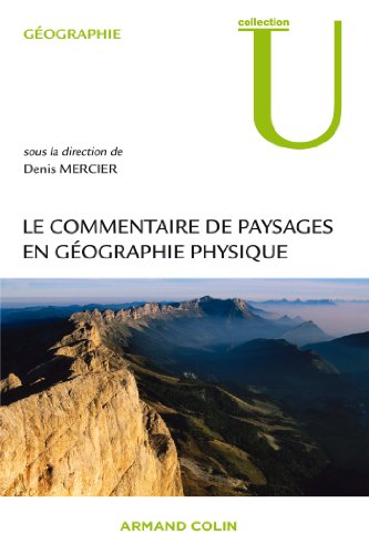 Stock image for Le commentaire de paysages en gographie physique: Documents et mthodes for sale by Ammareal