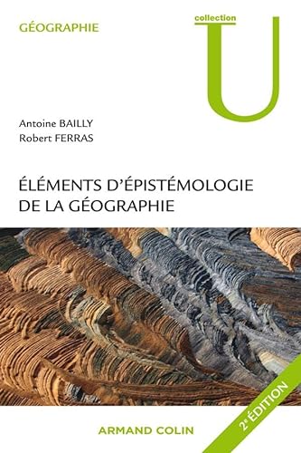 Stock image for lments d'pistmologie de la gographie - 2e dition for sale by Librairie Le Nord