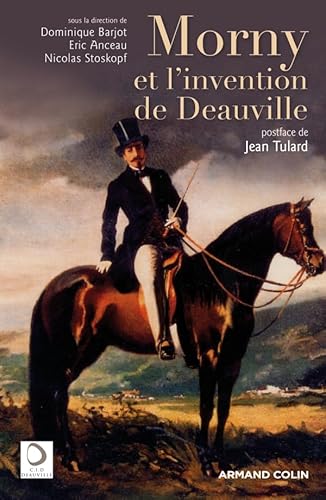 Stock image for Morny et l'invention de Deauville for sale by LiLi - La Libert des Livres