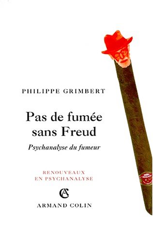 Beispielbild fr Pas de fume sans Freud : Psychanalyse du fumeur zum Verkauf von Ammareal