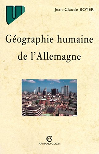 Imagen de archivo de Gographie humaine de l'Allemagne, 2e dition a la venta por Ammareal