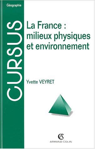 9782200251611: La France : milieux physiques et environnements