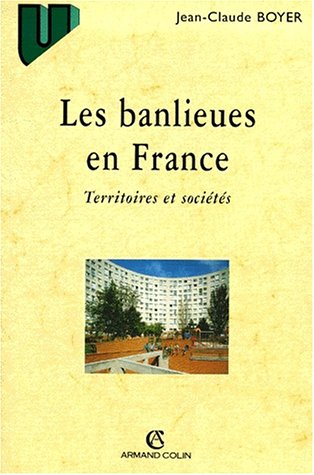 Imagen de archivo de Les Banlieues En France : Territoires Et Socits a la venta por RECYCLIVRE