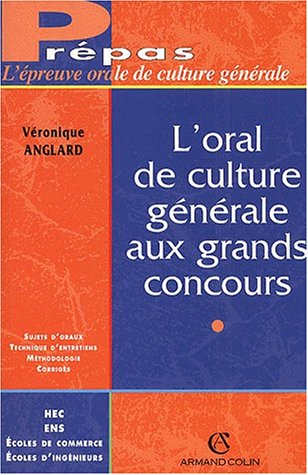 Imagen de archivo de L'oral de culture gnrale aux grands concours a la venta por Ammareal