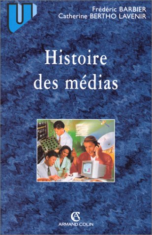 Stock image for HISTOIRE DES MEDIAS: De Diderot  Internet for sale by Ammareal