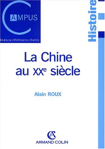 Stock image for La Chine au XXe sicle. 2me dition for sale by Ammareal