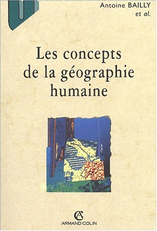 Beispielbild fr Les concepts de la gographie humaine. 5me dition zum Verkauf von Ammareal