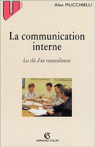 Imagen de archivo de La communication interne. Les cls d'un renouvellement a la venta por Ammareal