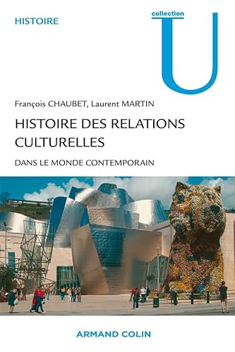 9782200254551: Histoire des relations culturelles dans le monde contemporain