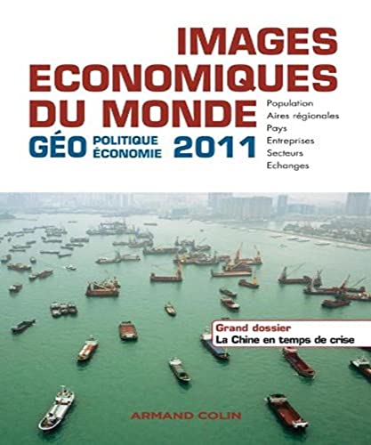 9782200254698: Images conomiques du Monde 2011: Goconomie-gopolitique (Hors collection)