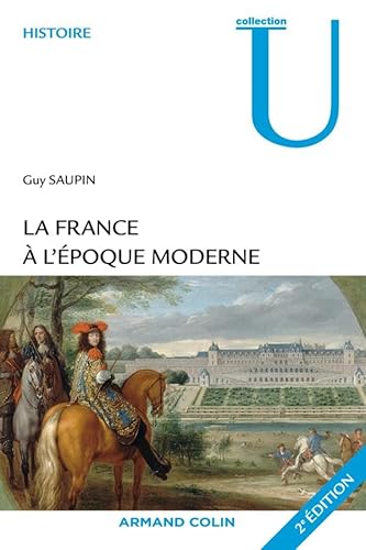 9782200255756: La France  l'poque moderne (Collection U)