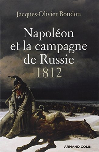 Beispielbild fr Napolon et la campagne de Russie: 1812 zum Verkauf von medimops