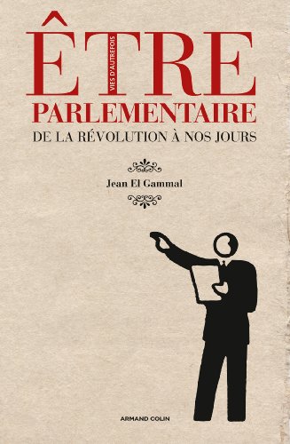 Beispielbild fr tre parlementaire: De la Rvolution  nos jours zum Verkauf von Gallix