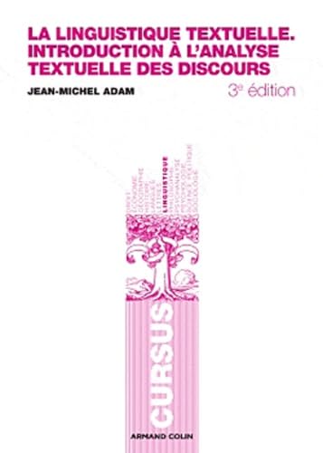 "la linguistique textuelle ; introduction Ã: l'analyse textuelle des discours (3e Ã©dition)" (9782200259112) by Adam Jean-Michel