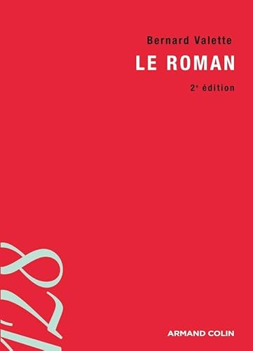 9782200259327: Le roman: Initation aux mthodes et aux techniques d'analyse littraire