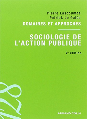Stock image for Sociologie de l'action publique: Domaines et approches for sale by Ammareal