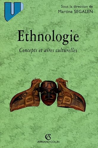 Ethnologie: Concepts et aires culturelles (9782200261078) by Segalen, Martine