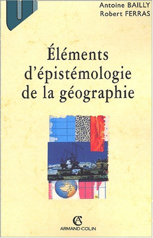 9782200261528: Elements d'epistemologie de la geographie