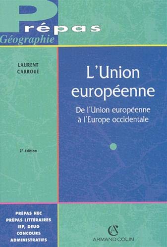 Beispielbild fr L'Union europenne: De l'Union europenne  l'Europe occidentale zum Verkauf von Ammareal