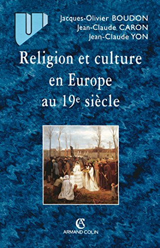 Imagen de archivo de Religion et culture en Europe au 19e sicle a la venta por Ammareal