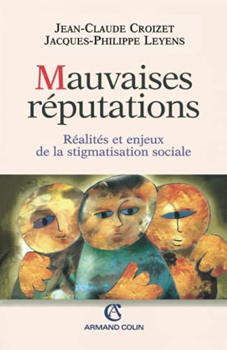Beispielbild fr Mauvaises rputations : Ralits et enjeux de la stigmatisation sociale zum Verkauf von medimops