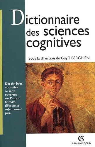 Dictionnaire des sciences cognitives (French Edition) - Tiberghien