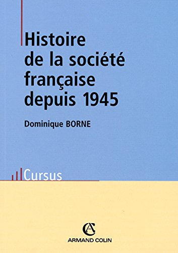 Beispielbild fr Histoire de la socit franaise depuis 1945 zum Verkauf von Ammareal