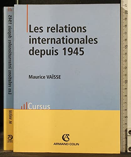Beispielbild fr Les relations internationales depuis 1945 zum Verkauf von medimops